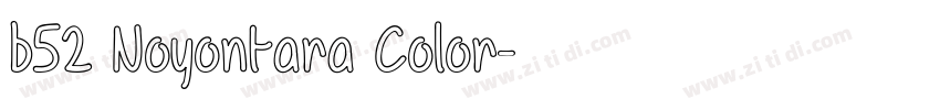 b52 Noyontara Color字体转换